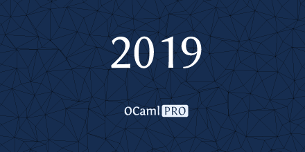 2019 at OCamlPro
